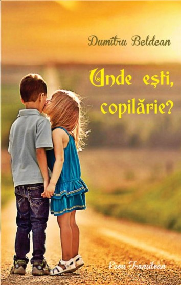 dumitru beldean unde esti copilarie